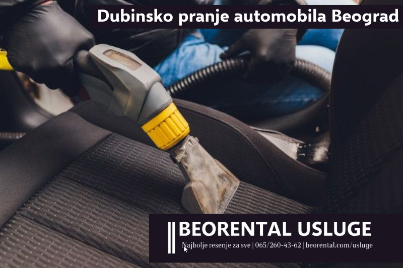 Dubinsko pranje Auta Beograd - Preporuka za ciscenje…